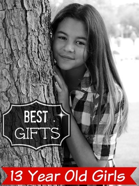Best Gifts for 13 Year Old Girls 2018