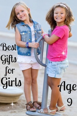 Best Gifts for 9 Year Old Girls